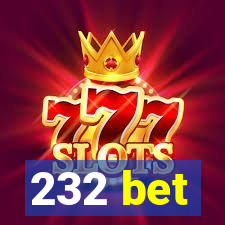 232 bet